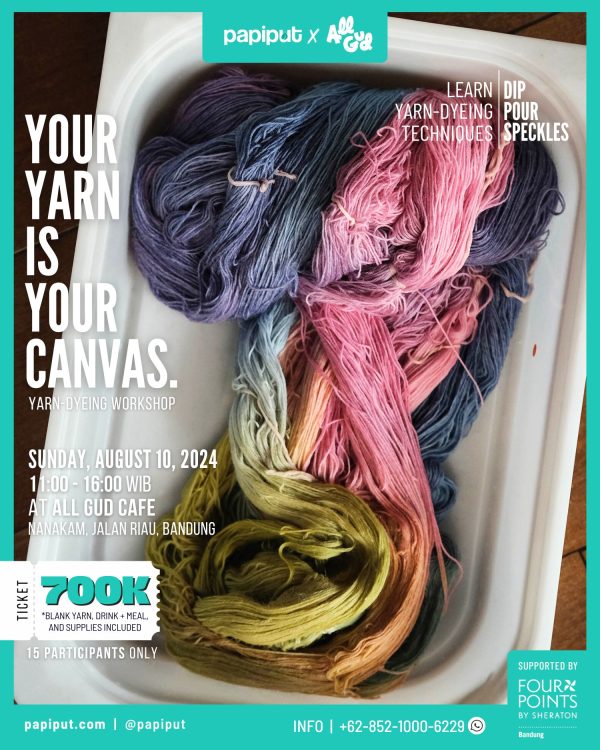 Yarn Dyeing Workshop at All Gud Bandung
